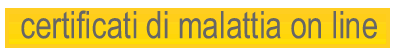 Certificati di malattia on-line